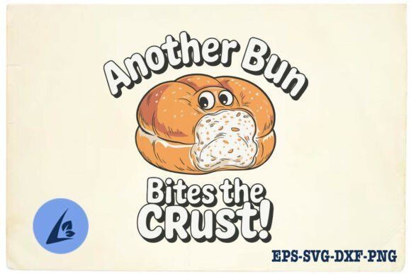 Another Bun Bites the Crust Funny SVG Graphics and Crafts