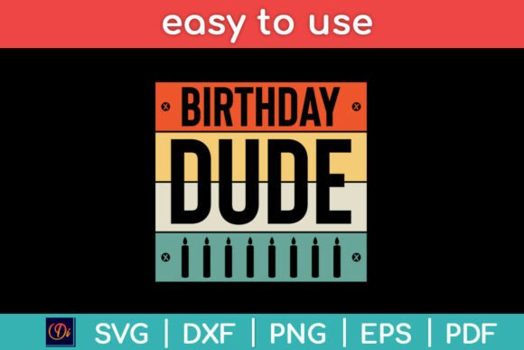 Birthday Dude Birthday Boy Funny Svg Review