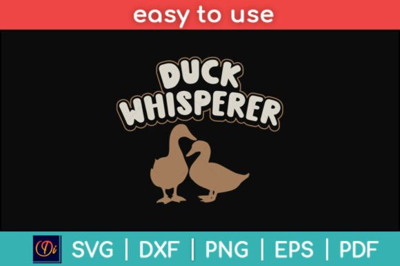 Duck Whisperer Farmer Funny Svg Png File Graphics and Crafts