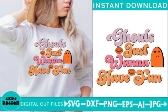 Ghouls Just Wanna Have Fun Funny SVG Graphics and Crafts