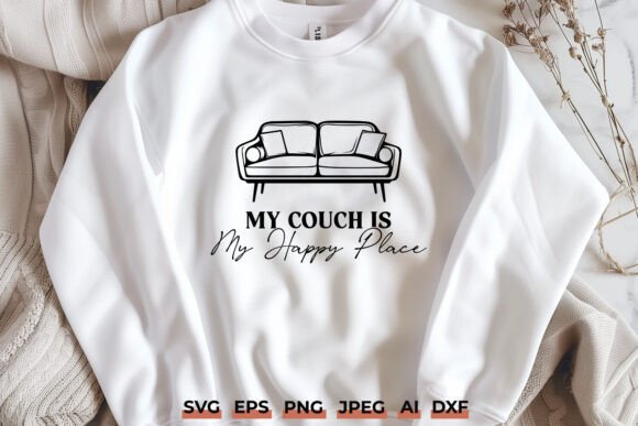 My Couch is My Happy Place Funny SVG PNG Graphics and Crafts