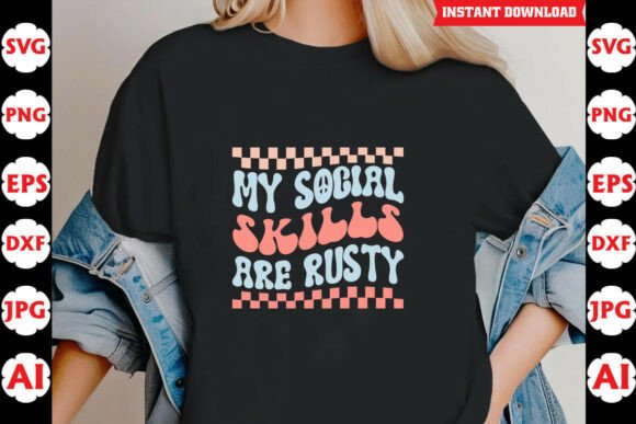 My Social Skills Are Rusty Funny SVG Graphics and Crafts Review