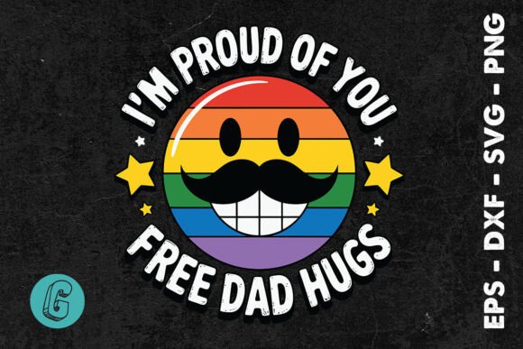 Proud of You Free Dad Hugs Funny SVG Review