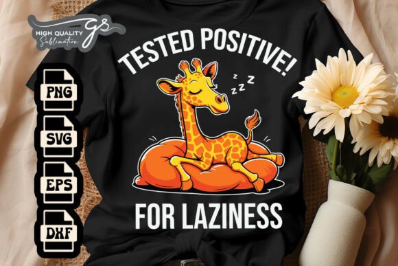 Tested Positive for Laziness Funny SVG Graphics in Crafts
