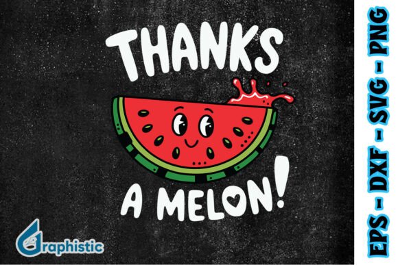 Thanks a Melon Greeting Funny SVG Graphics and Crafts