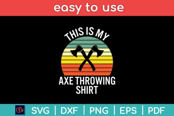 This Is My Axe Throwing Shirt Funny Svg Graphics and Crafts Review